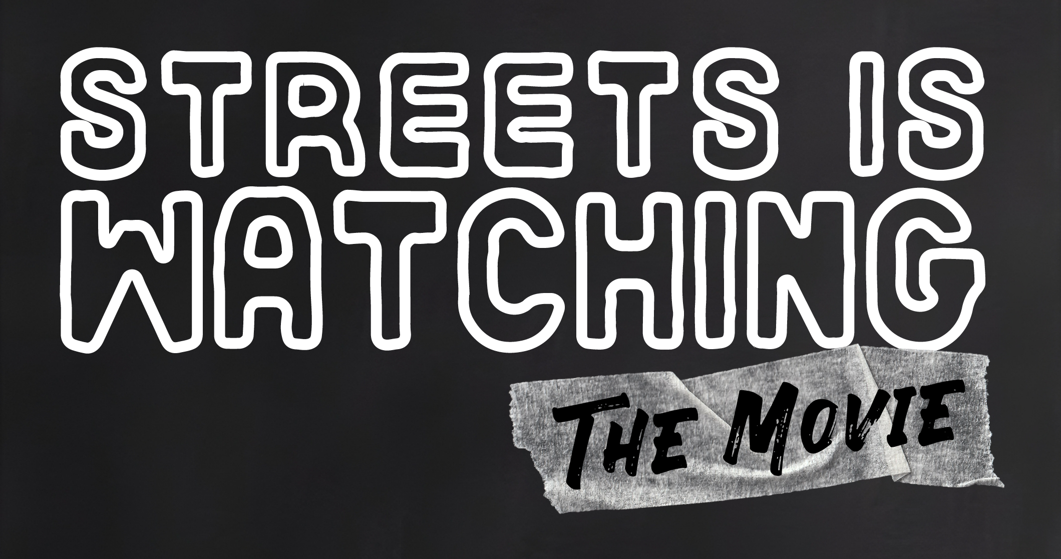 Streets is Watching